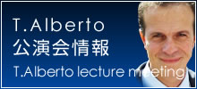 T.Alberto 公演会情報